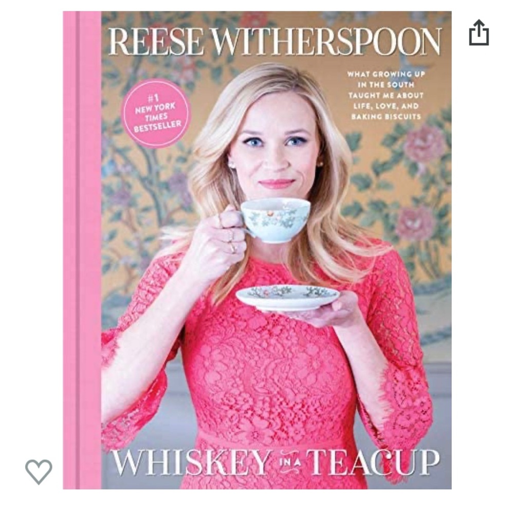 REESE WITHERSPOON | WHISKEY IN A TEACUP HARD BACK BOOK